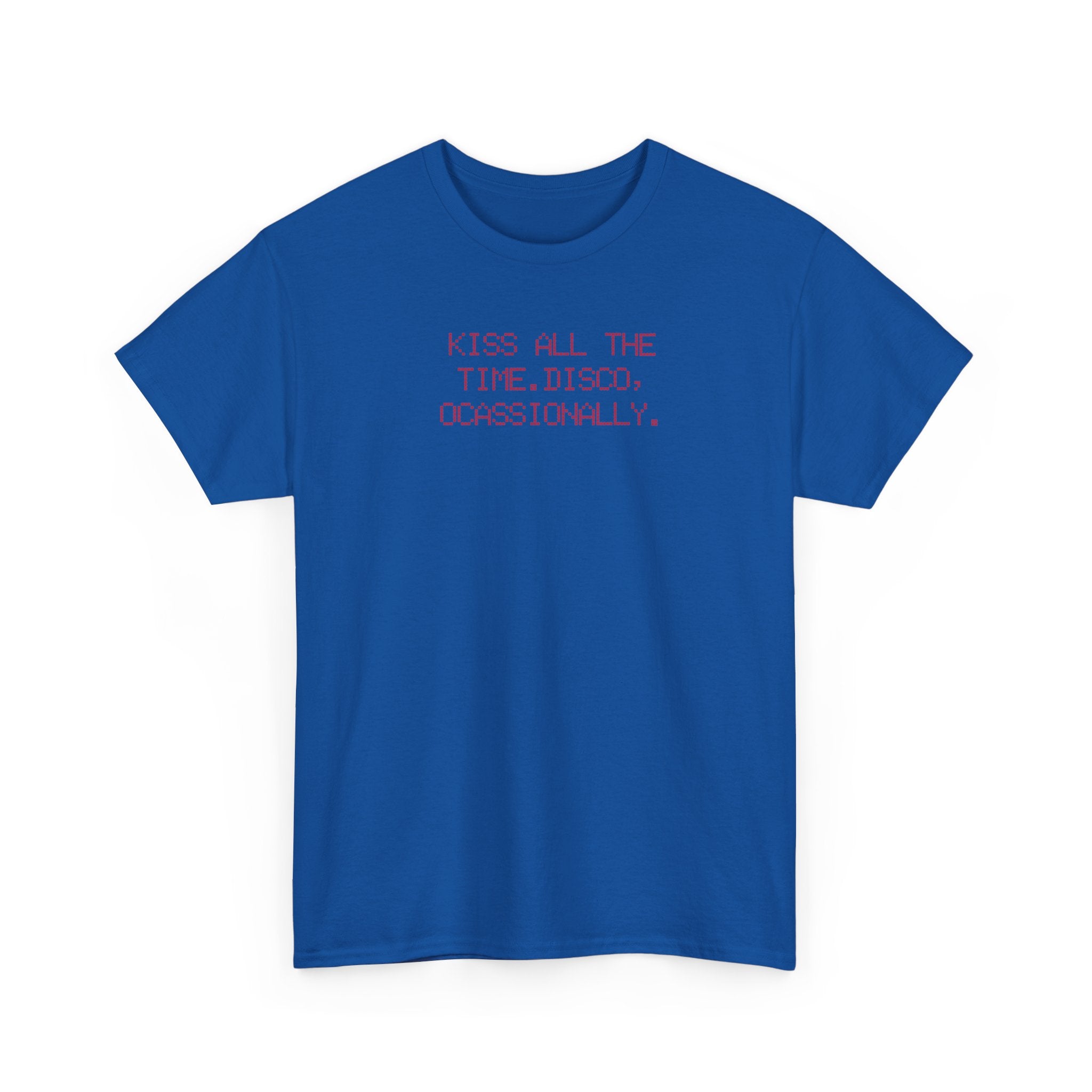 Kiss all the time. Disco, occasionally. merch shirt, Harry Styles