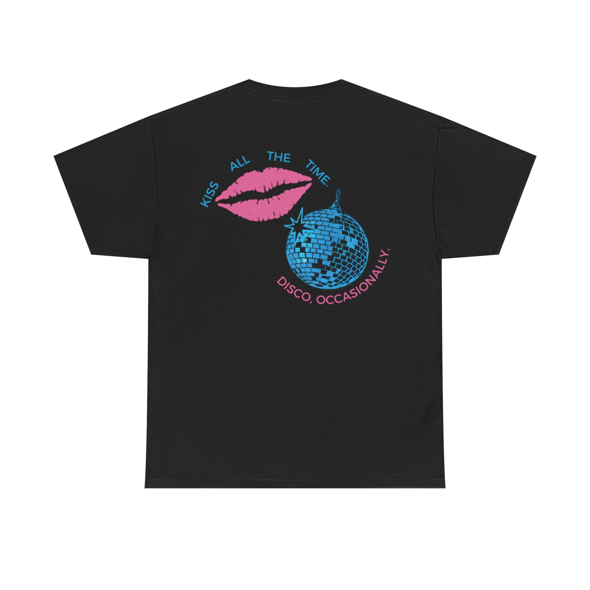 Kiss All The Time. Disco, Ocassionally. Harry Styles Merch.